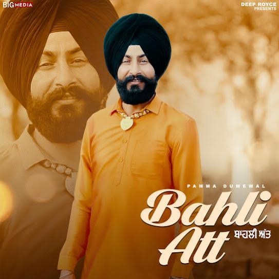 Bahli Att Pamma Dumewal Mp3 Song Download Djjohal